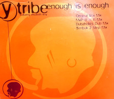 Y-TRIBE - ENOUGH IS ENOUGH -