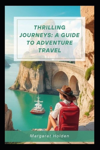 Thrilling journeys guide to - a,