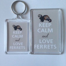KEEP CALM AND LOVE FERRETS