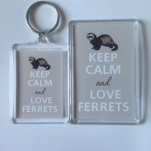 Keep calm and love ferrets - and,