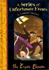 The Ersatz Elevator (A Series of Unfortunate Events No. 6),Lemony Snicket