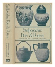 Rhead , G Woolliscroft; Frederick Alfred Staffordshire Pots & Potiers / 12