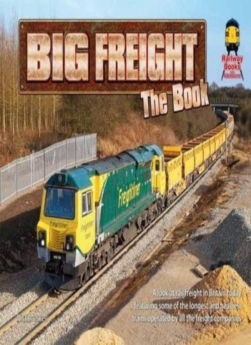 Big freight the book - book:, a