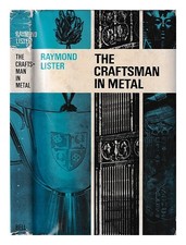 Lister, Raymond The Craftsman En Métal / Lister 1966 Première Édition Hardc
