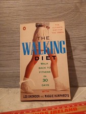 The Walking Diet: Walk Back to Fitness in Thirty Days By Les Snowdon, Maggie Hu