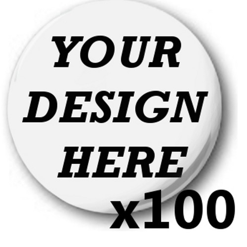 25mm custom badges - badges, •