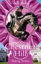Making Strides (Chestnut Hill) By Lauren Brooke. 9781407130767