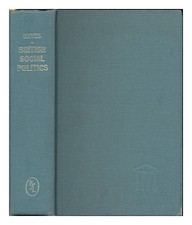 HAYES, CARLTON J. H. British social politics : materials illustrating contempora