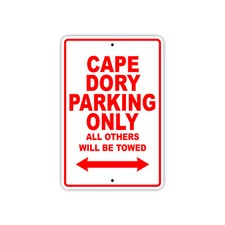 Cape Dory Parking Only Boat Ship Art Notice Decor Novelty Aluminum Metal Sign