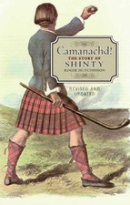 Camanachd!: The Story of