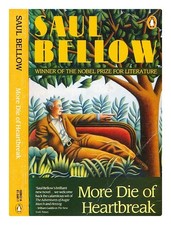 Bellow, Saul Mehr Die Of Heartbreak: ein Roman / Von Bellow 1988 Taschenbuch