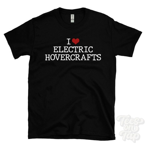 Love electric hovercrafts - love,