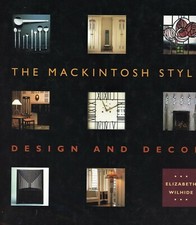 Mackintosh Style - Mission Arts & Crafts Furniture Decorative Arts /  Book