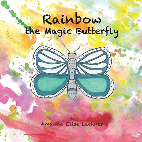 Rainbow the magic butterfly - the,