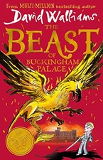 The Beast of Buckingham Palace: The epic new children�"s b... by David Walliams