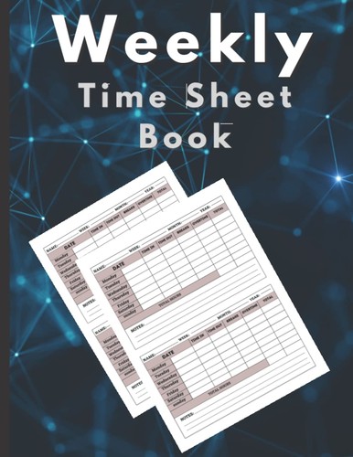 Weekly time sheet - weekly, log