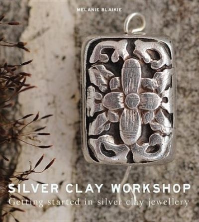 Silver clay workshop melanie - clay,