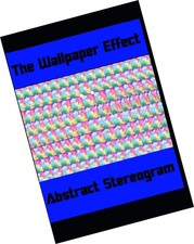 The Wallpaper Effect: Abstract