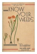 New South Wales. Department Of Agriculture Know Weeds Presented With