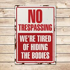 Funny No Trespassing Sign