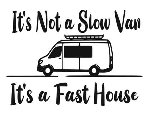 Not slow van - a,