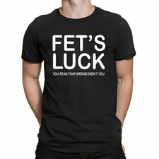 FET`S LUCK You Read That The