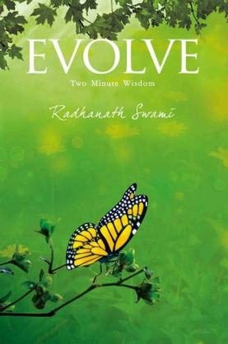 Evolve radhanath swami - evolve,,