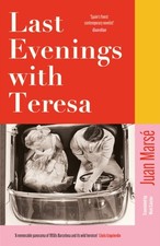 Last Evenings with Teresa by