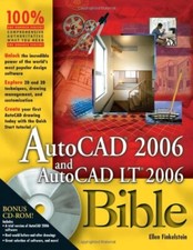 AutoCAD 2006 and AutoCAD LT 2006 Bible By Ellen Finkelstein