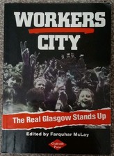 Workers City. The Real Glasgow