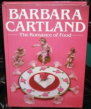 The Romance of Food by Barbara