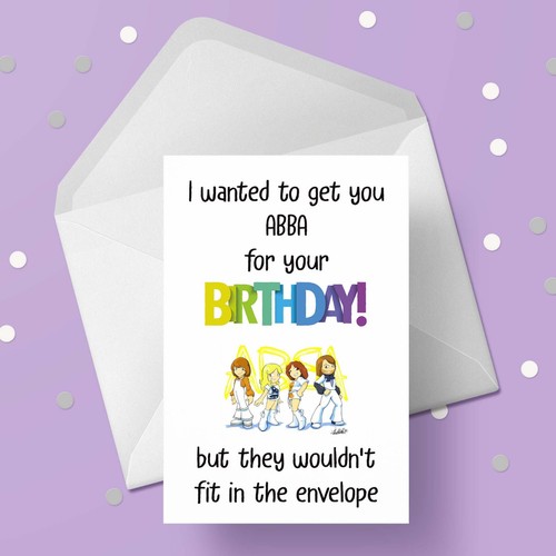 Abba funny birthday card i - -,