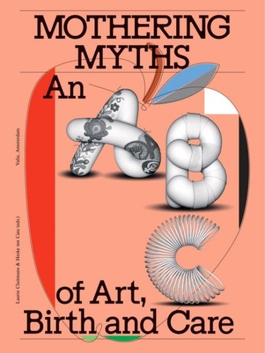 Mothering myths abc - abc, of