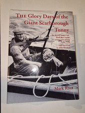The Glory Days of the Giant Scarborough Tunny H/B Book Very RARE SIGNED 212/250