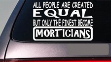 Morticians all people equal 6"