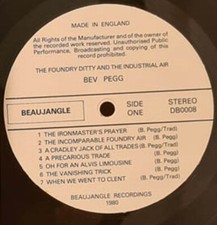 Bev Pegg The Foundry Ditty And The Industrial Air LP UK 1980 Beaujangle NM