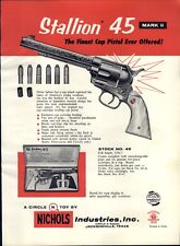 1957 PAPER AD 4 PG Nichols Stallion 45 Mark II 38 Cowboy 22 Toy Cap Gun Pistol 