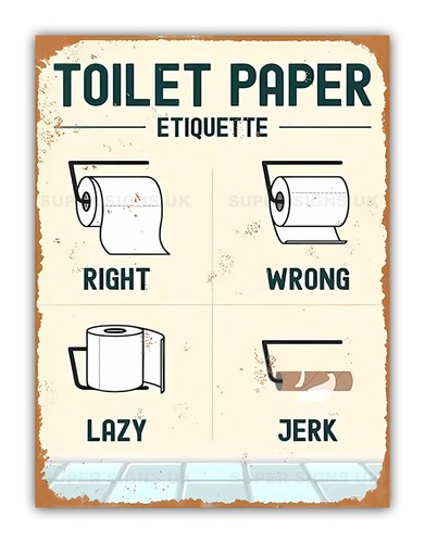Funny toilet paper etiquette - ",