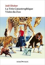 La Très Catastrophique Visite du Zoo von Dicker, Joël | Buch | Zustand sehr gut