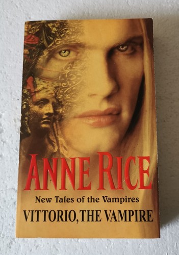 Vittorio the vampire anne - the, by