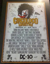 CIRCO LOCO 2013 @ DC-10 CLUB -