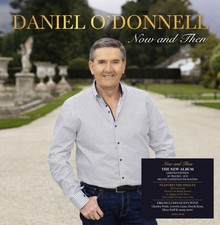 Daniel O'Donnell Now and Then
