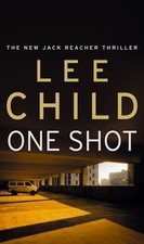 One Shot: (Jack Reacher 9),Lee Child