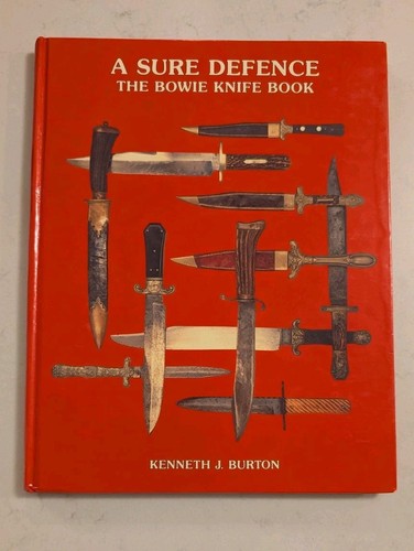 Sure defence the bowie knife - a,