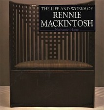 Rennie Mackintosh Life Works - Arts & Crafts Furniture Decorative Arts / Book