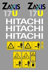 HITACHI ZAXIS 17U MINI DIGGER COMPLETE DECAL SET WITH SAFETY WARNING SIGNS