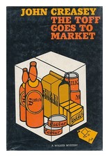 CREASEY, JOHN The Toff Goes to Market 1967 First Edition Hardcover