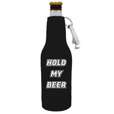 Hold My Beer Beer Bottle