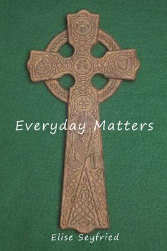 Everyday matters seyfried - matters,