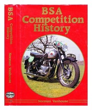VANHOUSE, NORMAN (1916 BSA competition history 1998 Hardcover
